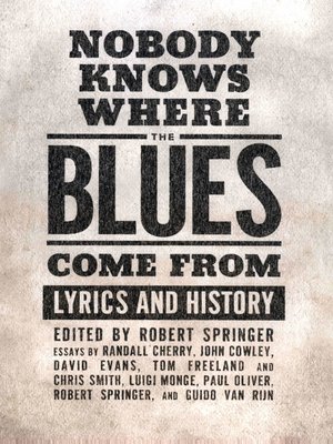 cover image of Nobody Knows Where the Blues Come From